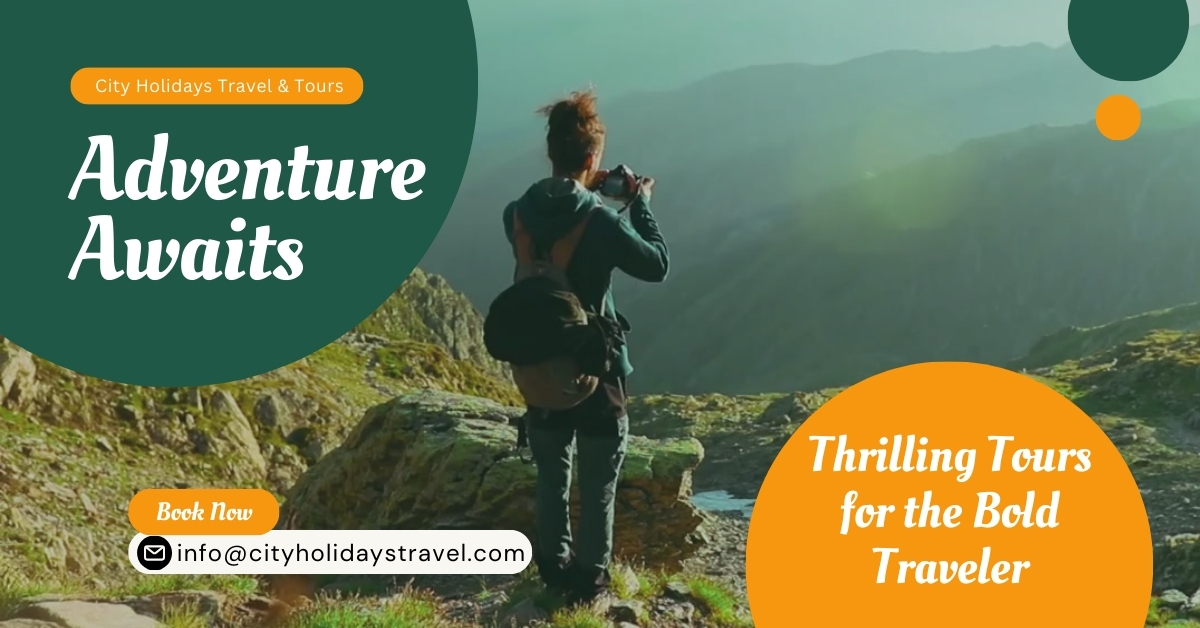 Adventures with City Holidays Travel & Tours