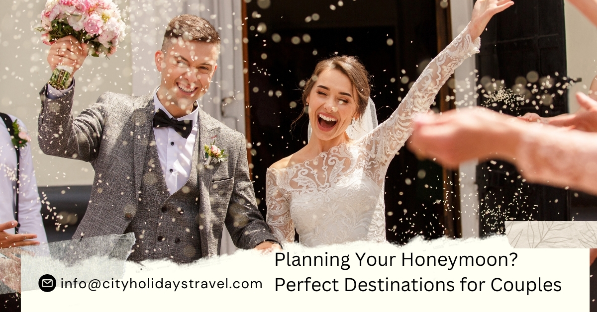 Honeymoon Trips of City Holidays Travel & Tours