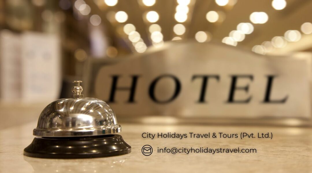 Top 20 World's Best Hotels – Visit & Stay with City Holidays Travel and Tours (Pvt. Ltd.)